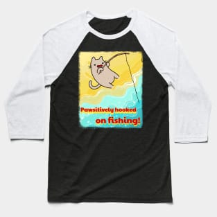 Pawsitively Hooked on Fishing - Beach Cat Adventure Baseball T-Shirt